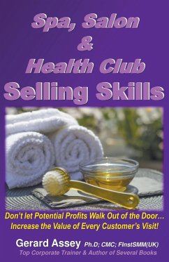 Spa, Salon & Health Club Selling Skills - Assey, Gerard