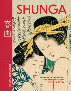 Cover Shunga: Imágenes de Deseo en el Arte Erótico del Japón de Ayer y de Hoy