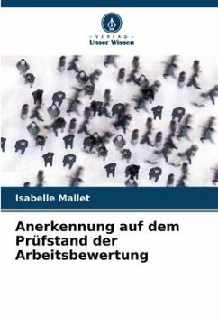 Anerkennung auf dem Prüfstand der Arbeitsbewertung - Mallet, Isabelle