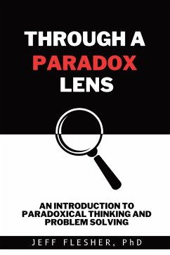 Through A Paradox Lens - Flesher, Jeff