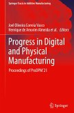 Progress in Digital and Physical Manufacturing