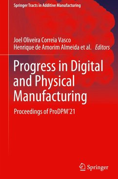 Progress in Digital and Physical Manufacturing