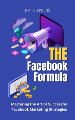 The Facebook Formula (eBook, ePUB) - Stephens, Jim
