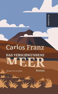 Das verschwundene Meer - Franz, Carlos