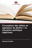 Circulation des élites et agitation du Biafra : la situation politique nigériane