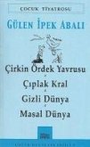 Cocuk Tiyatrosu-Cirkin Ördek Yavrusu - Ciplak Kral - Gizli Dünya - Masal Dünya