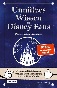 Unnützes Wissen für Disney-Fans ¿ Die inoffizielle Sammlung - Bopp, Lisa Marie