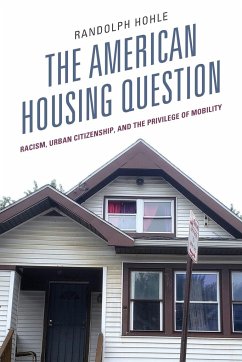 The American Housing Question - Hohle, Randolph