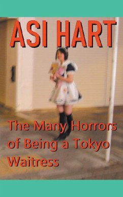 The Many Horrors of Being a Tokyo Waitress - Hart, Asi