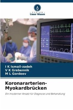 Koronararterien-Myokardbrücken - Ismail-zadeh, I K;Grebennik, V K;Gordeev, M L