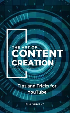 The Art of Content Creation - Vincent, Bill