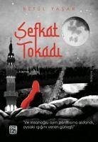 Sefkat Tokadi - Yasar, Betül