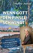 Wenn Gott den Pinsel schwingt - Bild 1