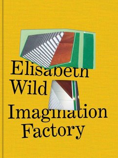 Elisabeth Wild. Imagination Factory