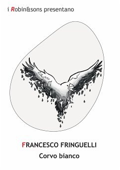 Corvo bianco (eBook, ePUB) - Fringuelli, Francesco