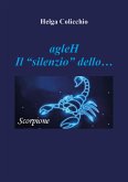 agleH - Il Silenzio dello Scorpione (eBook, ePUB)