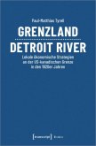 Grenzland Detroit River (eBook, PDF)