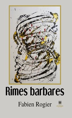 Rimes barbares (eBook, ePUB) - Rogier, Fabien