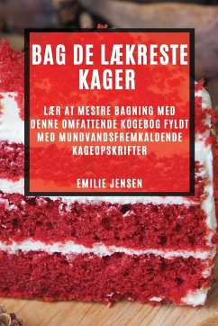 Bag de lækreste kager - Jensen, Emilie