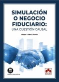 Simulacion O Negocio Fiduciario: Una Cuestion Causal
