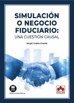 Simulacion O Negocio Fiduciario: Una Cuestion Causal