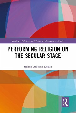 Cover Performing Religion on the Secular Stage (eBook, ePUB)
