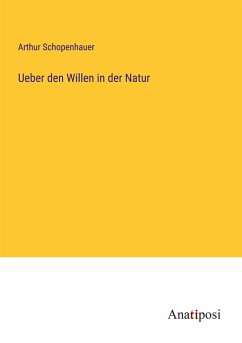 Ueber den Willen in der Natur - Schopenhauer, Arthur