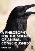 A Philosophy for the Science of Animal Consciousness (eBook, ePUB)