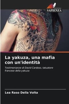 La yakuza, una mafia con un'identità - Raso Della Volta, Lea