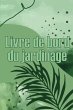 Livre de bord du jardinage - Bild 1
