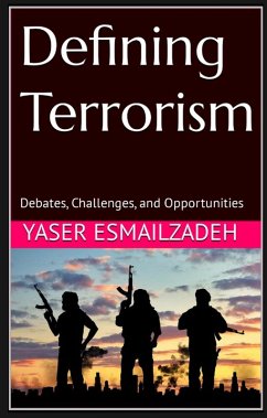 Defining Terrorism (eBook, ePUB) - Esmailzadeh, Yaser