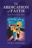 The Abdication Of Faith (eBook, ePUB)