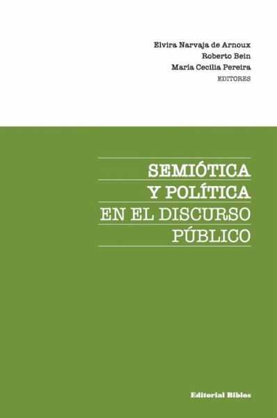 Semiótica y política en el discurso público (eBook, ePUB) Semiótica y política en el discurso público (eBook, ePUB)