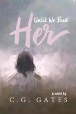 Until We Find Her (eBook, ePUB)