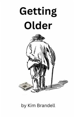 Getting Older (eBook, ePUB) - Brandell, Kim