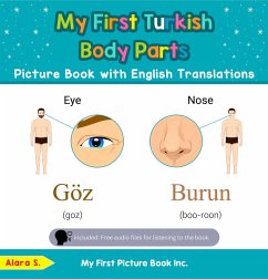 My First Turkish Body Parts Picture Book with English Translations (Teach & Learn Basic Turkish words for Children, #7) (eBook, ePUB) - S., Alara