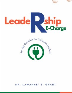 LEADERSHIP RE-CHARGE (eBook, ePUB) - Grant, Lawanne' S.
