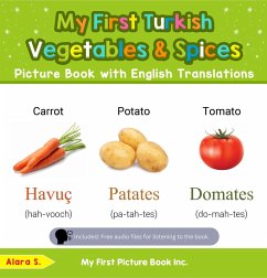 Cover My First Turkish Vegetables & Spices Picture Book with English Translations (Teach & Learn Basic Turkish words for Children, #4) (eBook, ePUB)