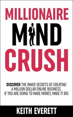 Millionaire Mind Crush (eBook, ePUB) - Everett, Keith