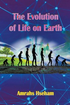 The Evolution of Life on Earth - Hseham, Amrahs