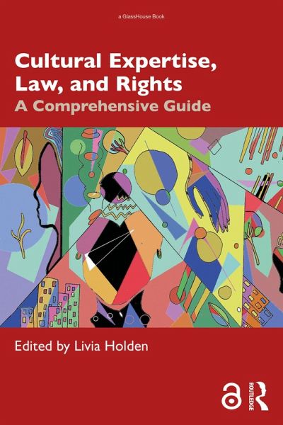 Cultural Expertise, Law, and Rights (eBook, ePUB) Cultural Expertise, Law, and Rights (eBook, ePUB)