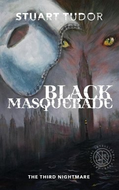 Black Masquerade: The Third Nightmare (Eight Nightmares, #3) (eBook, ePUB) - Tudor, Stuart