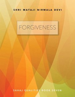 Forgiveness: Sahaj Qualities Book Seven (eBook, ePUB) - Nirmala Devi, Shri Mataji