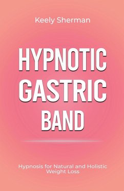 Hypnotic Gastric Band - Sherman, Keely