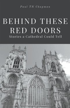 Behind These Red Doors Stories a Cathedral Could Tell - Chapman, Paul Tn