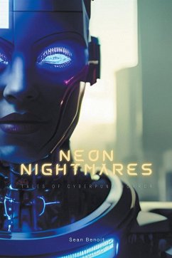 Neon Nightmares - Benoit, Sean