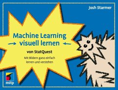 Machine Learning visuell lernen - von StatQuest (eBook, PDF) - Starmer, Josh