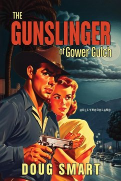 The Gunslinger of Gower Gulch (eBook, ePUB) - Smart, Doug