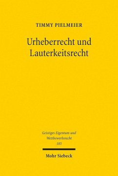 Urheberrecht und Lauterkeitsrecht (eBook, PDF) - Pielmeier, Timmy