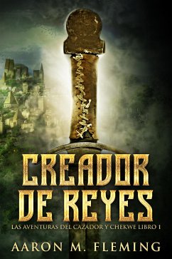 Creador de Reyes (eBook, ePUB) - M. Fleming, Aaron